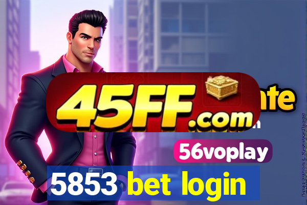 5853 bet login